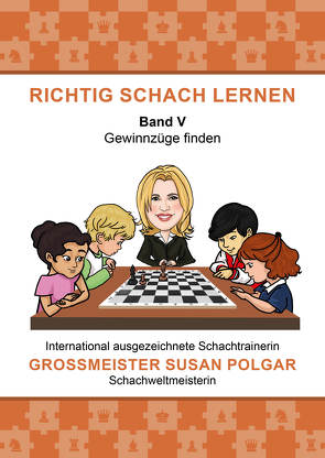 RICHTIG SCHACH LERNEN Band V von Heise,  Sascha, Jordan,  Dirk, Polgar,  Susan