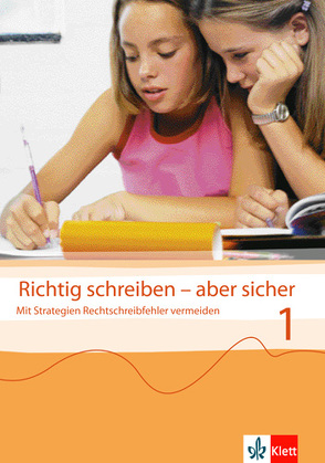 Richtig schreiben – aber sicher 1 von Steer,  Gerald, Steer,  Jutta, Weidner,  Kerstin