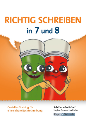 Richtig schreiben in 7 und 8 – Schülerarbeitsheft von Becker,  Regine, Gora,  Stephan