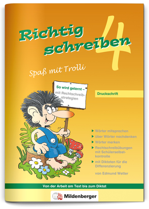 Richtig schreiben – Spaß mit Trolli, 4. Schuljahr, Druckschrift von Wetter,  Edmund