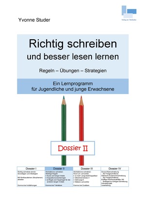 Richtig schreiben und besser lesen lernen; Dossier II von Studer,  Yvonne