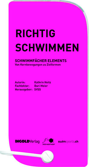 Richtig Schwimmen: Schwimmfächer Elements von Bromundt,  Corinne, Heitz,  Katharina, Kühne,  Leo