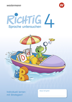 RICHTIG Sprache untersuchen – Ausgabe 2018 von Andreas,  Renate, Baligand,  Heike