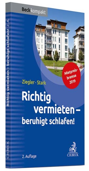 Richtig vermieten – beruhigt schlafen! von Stärk,  Ralf, Ziegler,  Helge