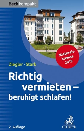 Richtig vermieten – beruhigt schlafen! von Stärk,  Ralf, Ziegler,  Helge