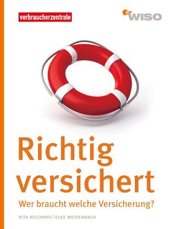 Richtig versichert von Reichard,  Rita, Weidenbach,  Elke