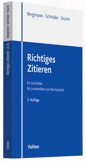 Richtiges Zitieren von Bergmann,  Marcus, Schroeder,  Christian, Sturm,  Michael