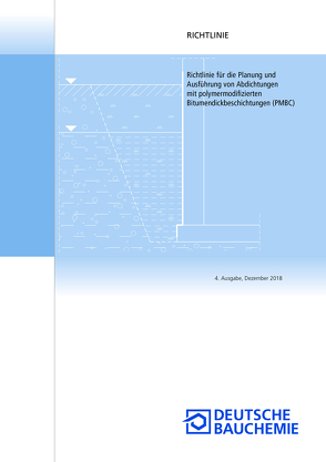 Richtlinie für die Planung und Ausführung von Abdichtungen mit polymermodifizierten Bitumendickbeschichtungen (PMBC)