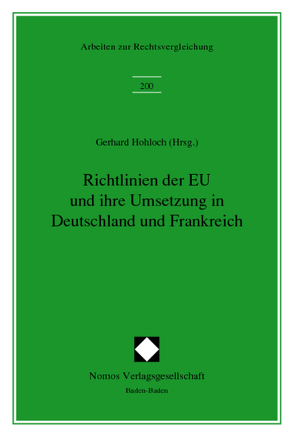 Richtlinien der EU und ihrer Umsetzung in Deutschland und Frankreich von Hohloch,  Gerhard