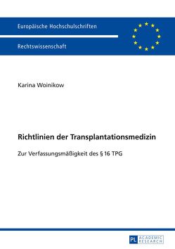 Richtlinien der Transplantationsmedizin von Woinikow,  Karina