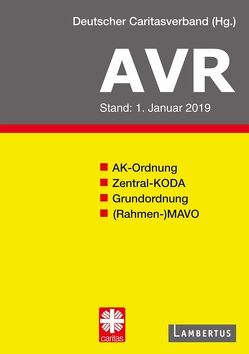 Richtlinien für Arbeitsverträge in den Einrichtungen des Deutschen Caritasverbandes (AVR)