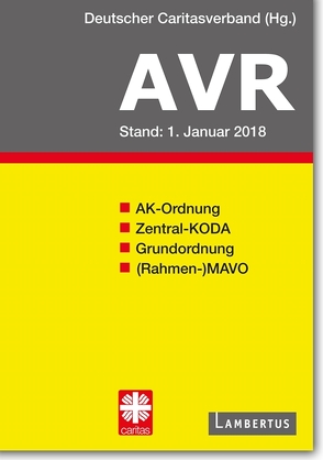 Richtlinien für Arbeitsverträge in den Einrichtungen des Deutschen Caritasverbandes (AVR)