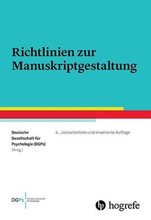 Richtlinien zur Manuskriptgestaltung von Deutsche Gesellschaft für Psychologie (DGPs)