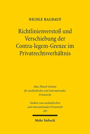 Richtlinienverstoß und Verschiebung der Contra-legem-Grenze im Privatrechtsverhältnis von Baldauf,  Nicole