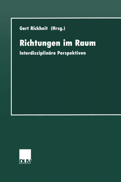 Richtungen im Raum von Rickheit,  Gert