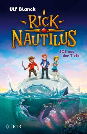 Rick Nautilus – SOS aus der Tiefe von Blanck,  Ulf, Grubing,  Timo