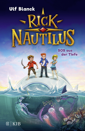 Rick Nautilus – SOS aus der Tiefe von Blanck,  Ulf, Grubing,  Timo