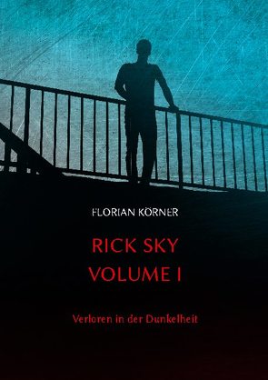 Rick Sky Volume I von Körner,  Florian