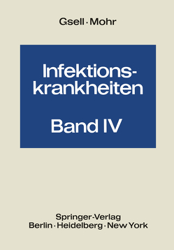 Rickettsiosen und Protozoenkrankheiten von Asshauer,  Egbert, Gsell,  Otto, Mohr,  Werner