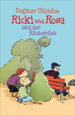 Ricki und Rosa und der Räuberdieb von Chidolue,  Dagmar, Göhlich,  Susanne