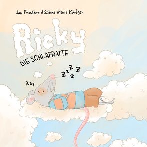 Ricky die Schlafratte von Fröscher,  Jan