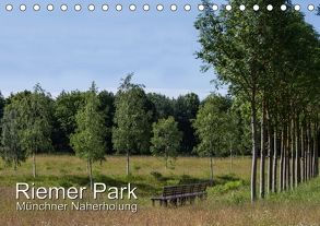 Riemer Park – Münchner Naherholung (Tischkalender 2018 DIN A5 quer) von Lindhuber,  Josef