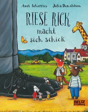 Riese Rick macht sich schick von Donaldson,  Julia, Koppe,  Susanne, Scheffler,  Axel