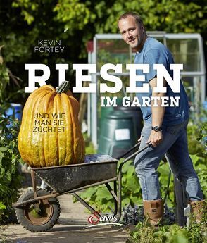 Riesen im Garten von Fortey,  Kevin, Haidinger,  Robert