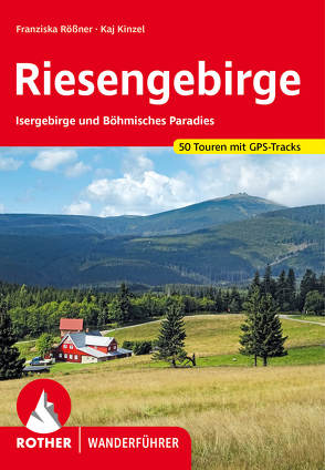 Riesengebirge von Kinzel,  Kaj, Rößner,  Franziska