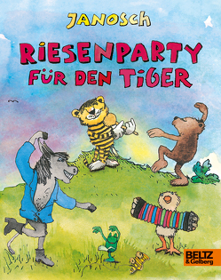 Riesenparty für den Tiger von Janosch