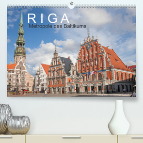 Riga – Metropole des Baltikums (Premium, hochwertiger DIN A2 Wandkalender 2022, Kunstdruck in Hochglanz) von Scherf,  Dietmar