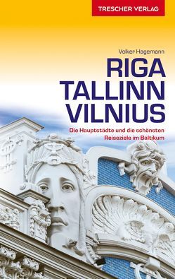 Reiseführer Riga, Tallinn, Vilnius von Volker Hagemann