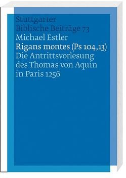 Rigans montes (Ps 104,13) von Estler,  Michael