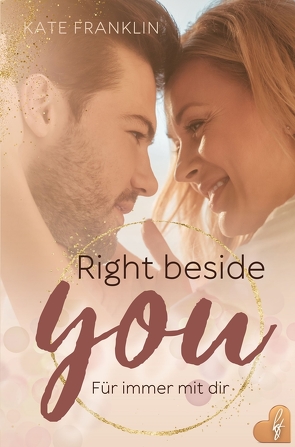 Right beside You – Für immer mit dir von Franklin,  Kate