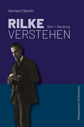 Rilke verstehen von Oberlin,  Gerhard