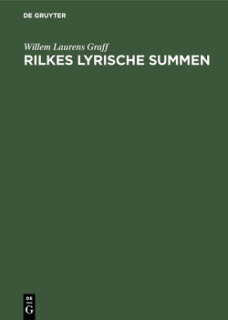 Rilkes lyrische Summen von Graff,  Willem Laurens, Killy,  Herta Elisabeth