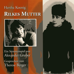 Rilkes Mutter von Berger,  Therese, Gruber,  Alexander