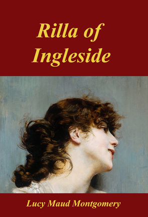 Rilla of Ingleside von Montgomery,  L. M. (Lucy Maud)