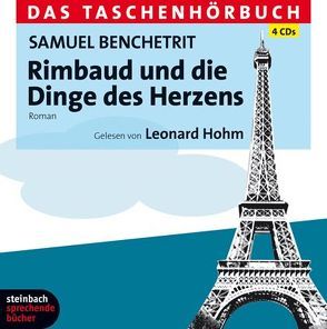 Rimbaud und die Dinge des Herzens von Benchetrit,  Samuel, Hohm,  Leonard