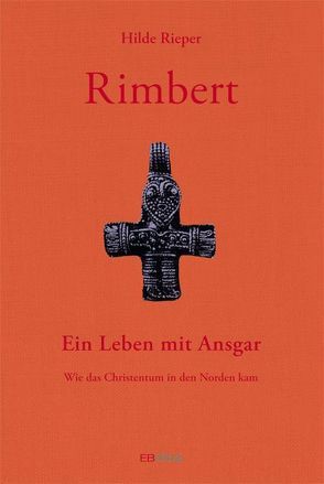 Rimbert – Ein Leben mit Ansgar von Rieper,  Hilde