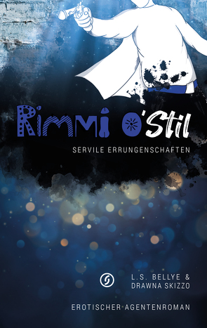 Rimmi O`Stil und die servilen Errungenschaften von Belley,  L. S., Skizzo,  Drawna