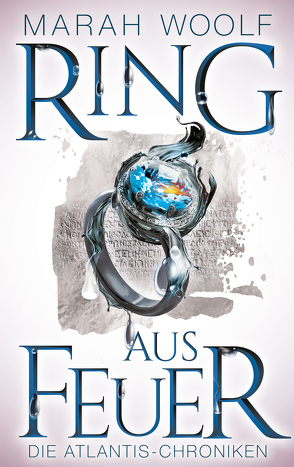 Ring aus Feuer von Woolf,  Marah