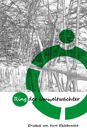 Ring der Umweltwächter von Ehlebracht,  Kurt