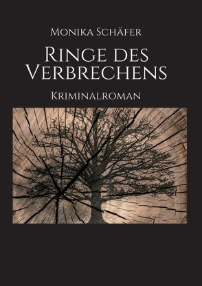 Ringe des Verbrechens von Schäfer,  Monika Maria