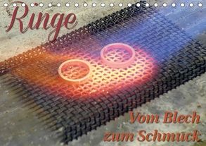 Ringe – Vom Blech zum Schmuck (Tischkalender 2018 DIN A5 quer) von Dorn,  Markus