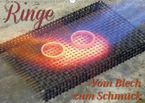 Ringe – Vom Blech zum Schmuck (Wandkalender 2018 DIN A3 quer) von Dorn,  Markus