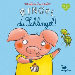 Ringel, du Schlingel! von Badstuber,  Martina