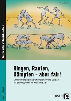 Ringen, Raufen, Kämpfen – aber fair! von Beitzen,  Miriam