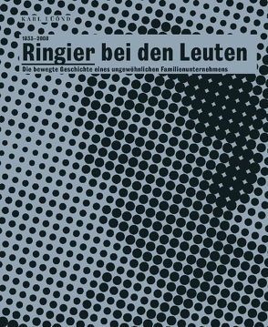 Ringier bei den Leuten 1833–2008 von Lüönd,  Karl