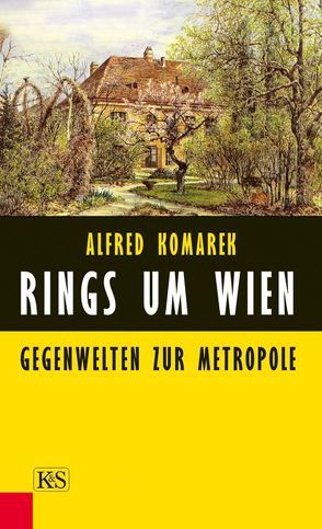 Rings um Wien von Komarek,  Alfred